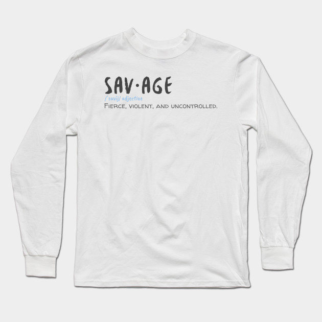 savage shirt meaning